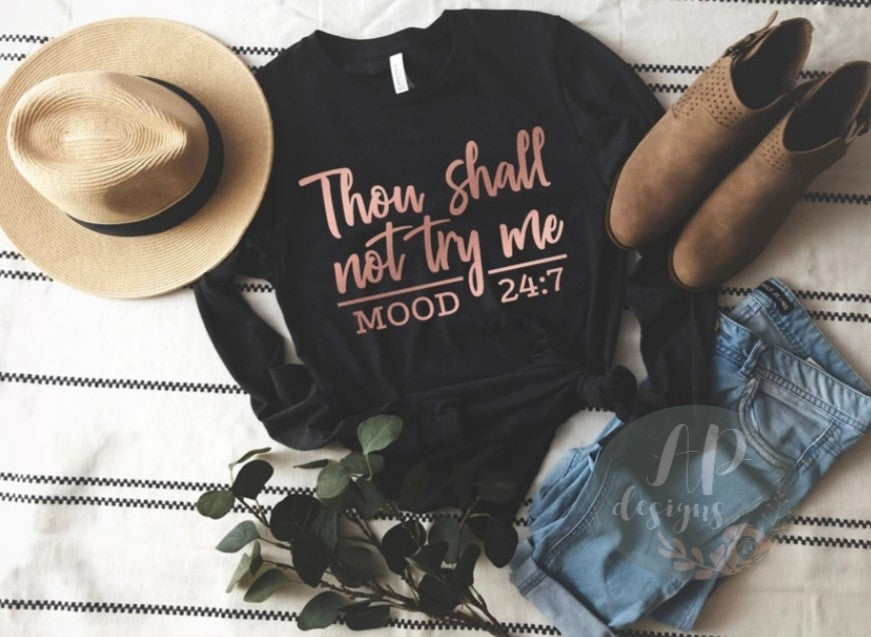 Though shall not try me - Large Longsleeve