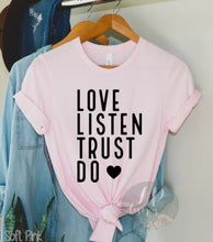 Load image into Gallery viewer, Love Listen Trust Do
