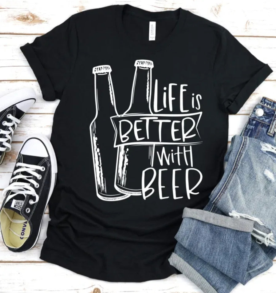 Life Is Better With Beer