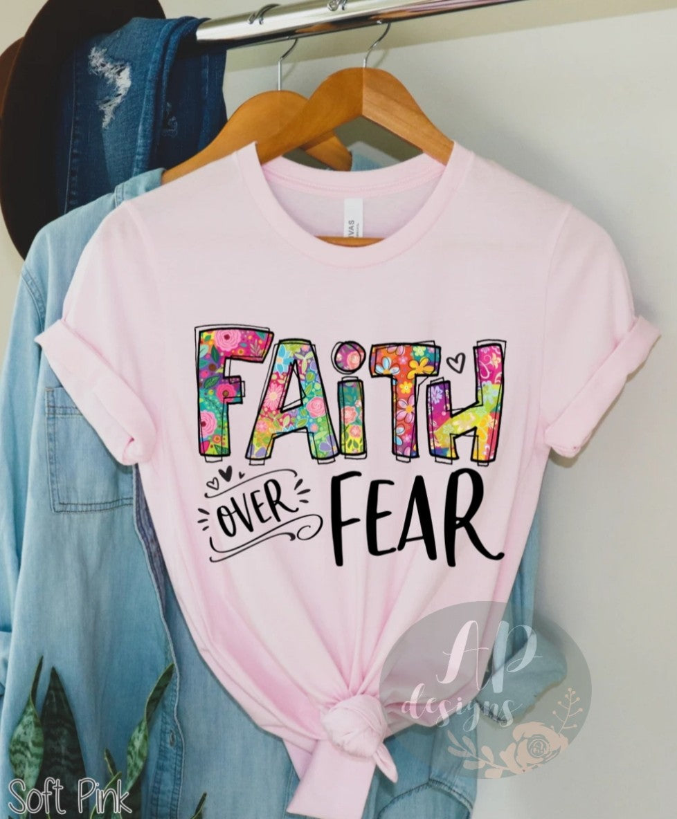 Faith Over Fear Full Color Floral