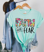 Load image into Gallery viewer, Faith Over Fear Full Color Floral
