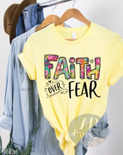 Load image into Gallery viewer, Faith Over Fear Full Color Floral
