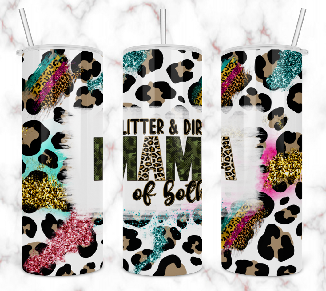 Glitter and Dirt Tumbler