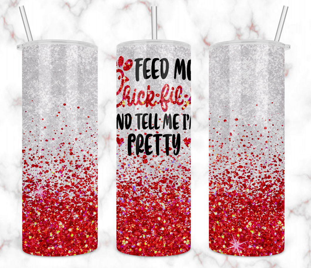 Feed Me CFA and Tell Me I'm Pretty Tumbler
