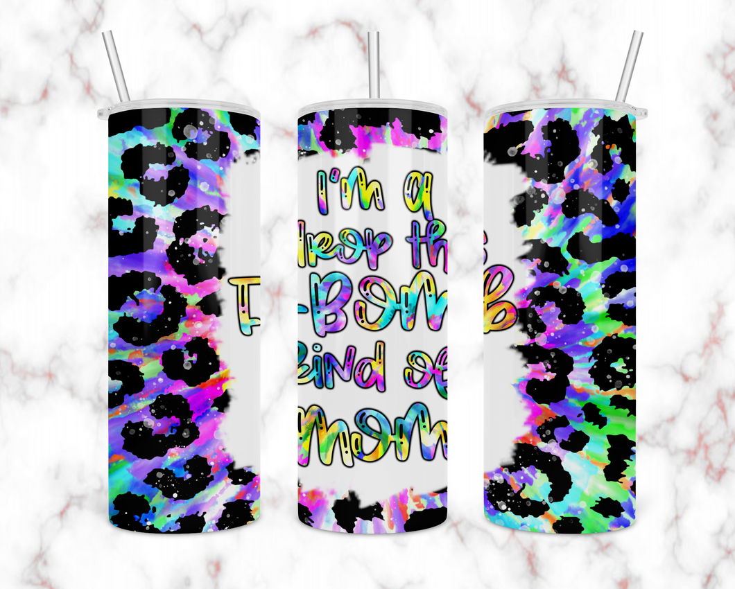 Drop The F-bomb Mom Tumbler