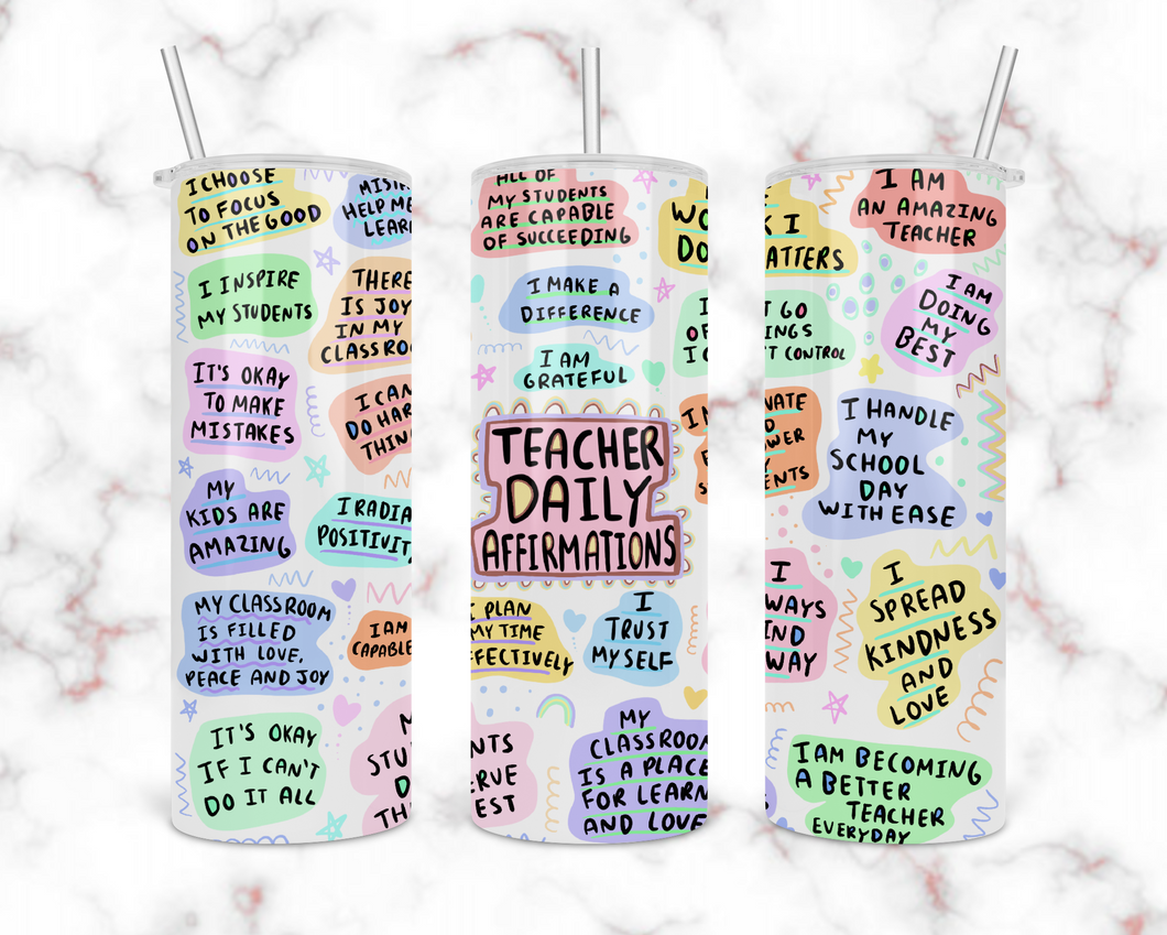 Teacher Daily Affirmations Tumbler