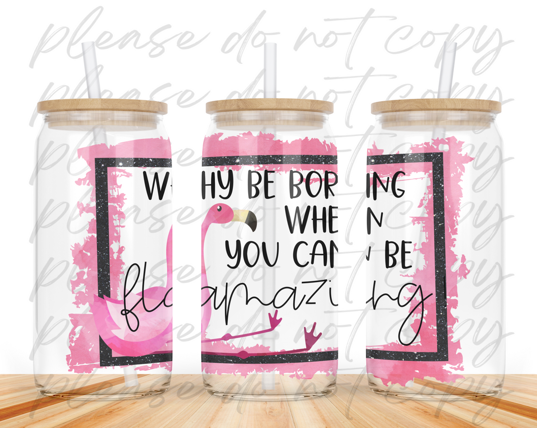 Be Flamazing Glass Can