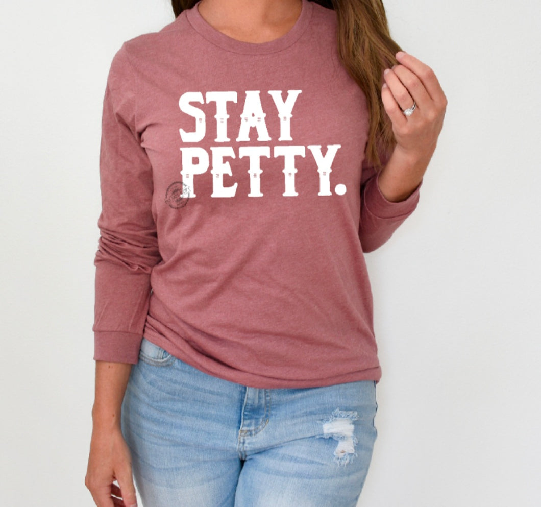 Stay Petty