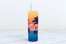 Load image into Gallery viewer, Summer Vibes  Tumbler
