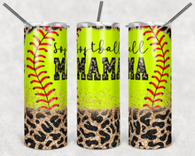 Load image into Gallery viewer, Softball Mama Tumbler
