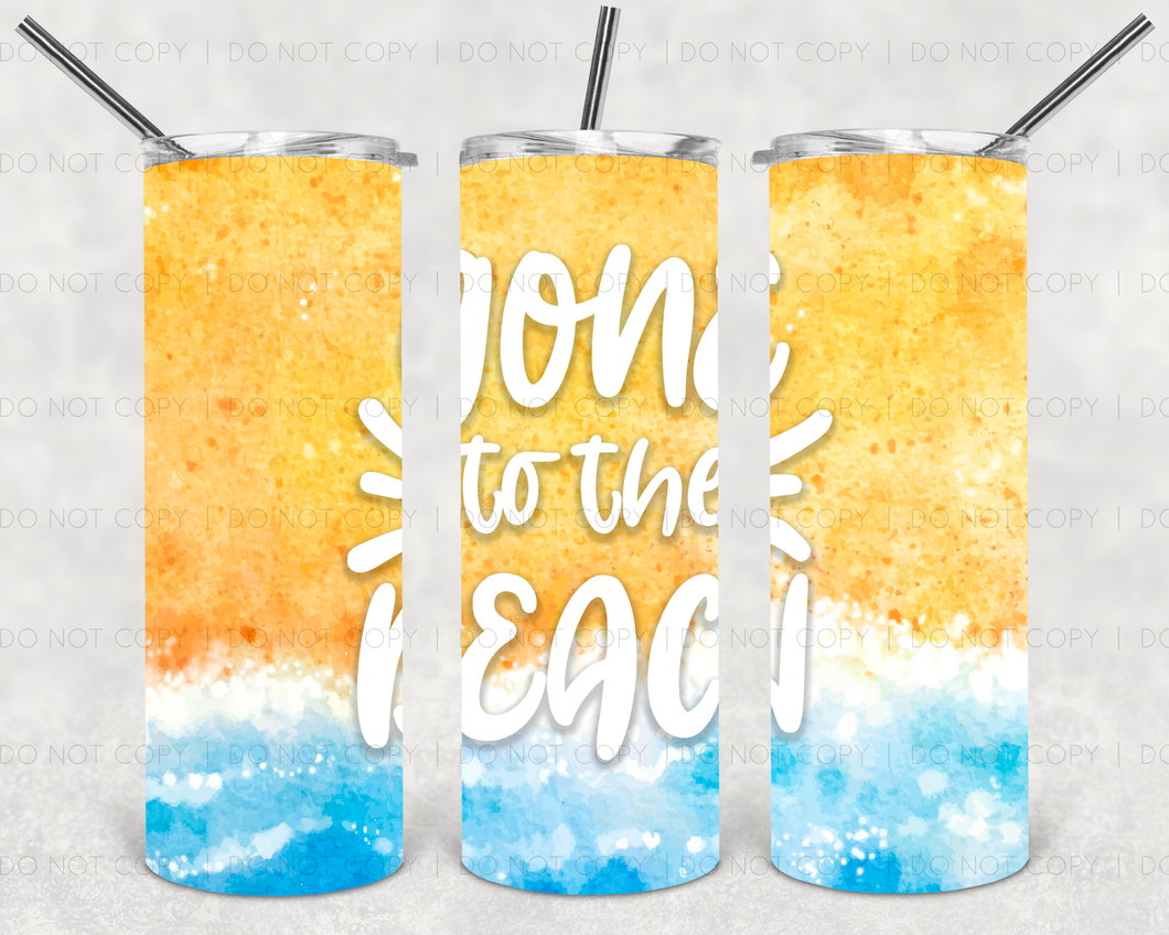 Gone to the beach  Tumbler