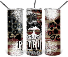 Load image into Gallery viewer, I’m that patriot  Tumbler
