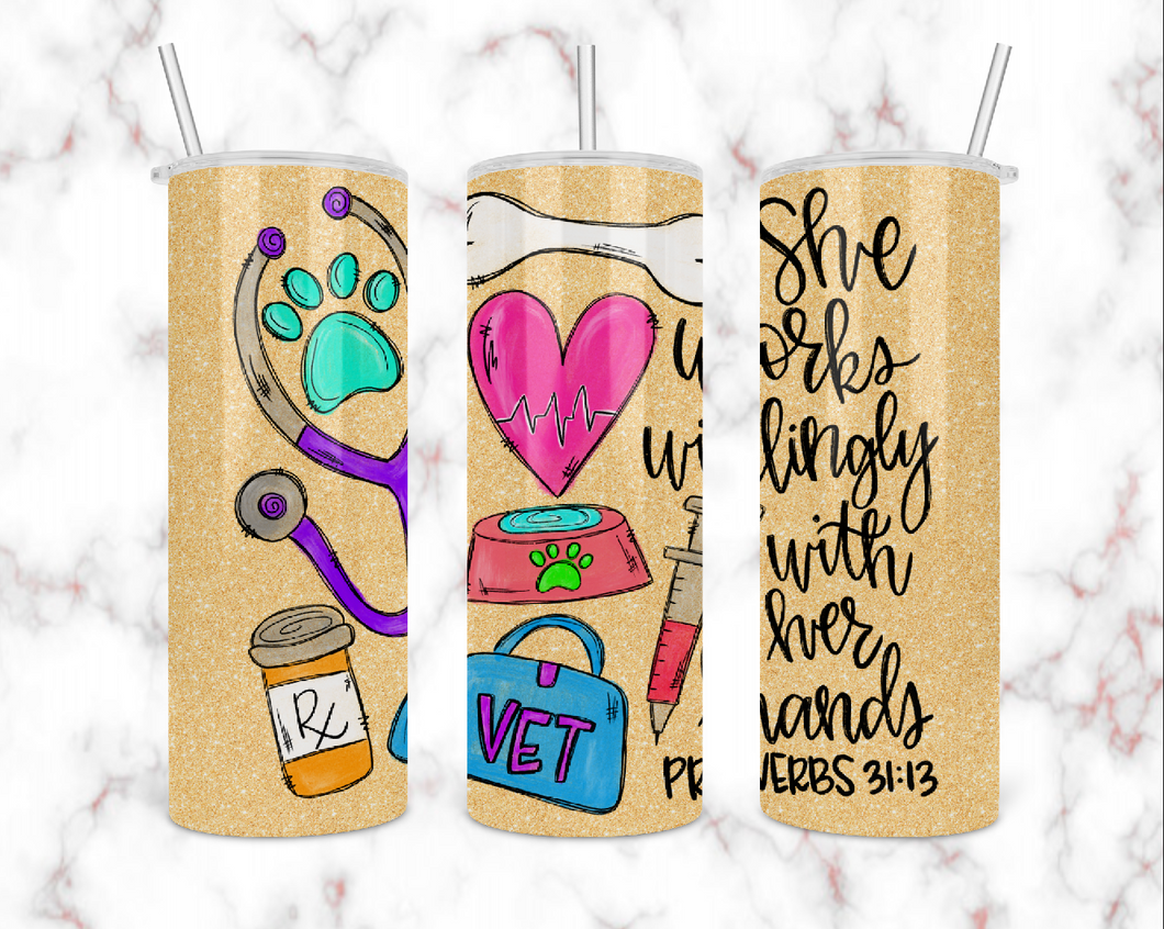 Vet - She Works Willingly Tumbler