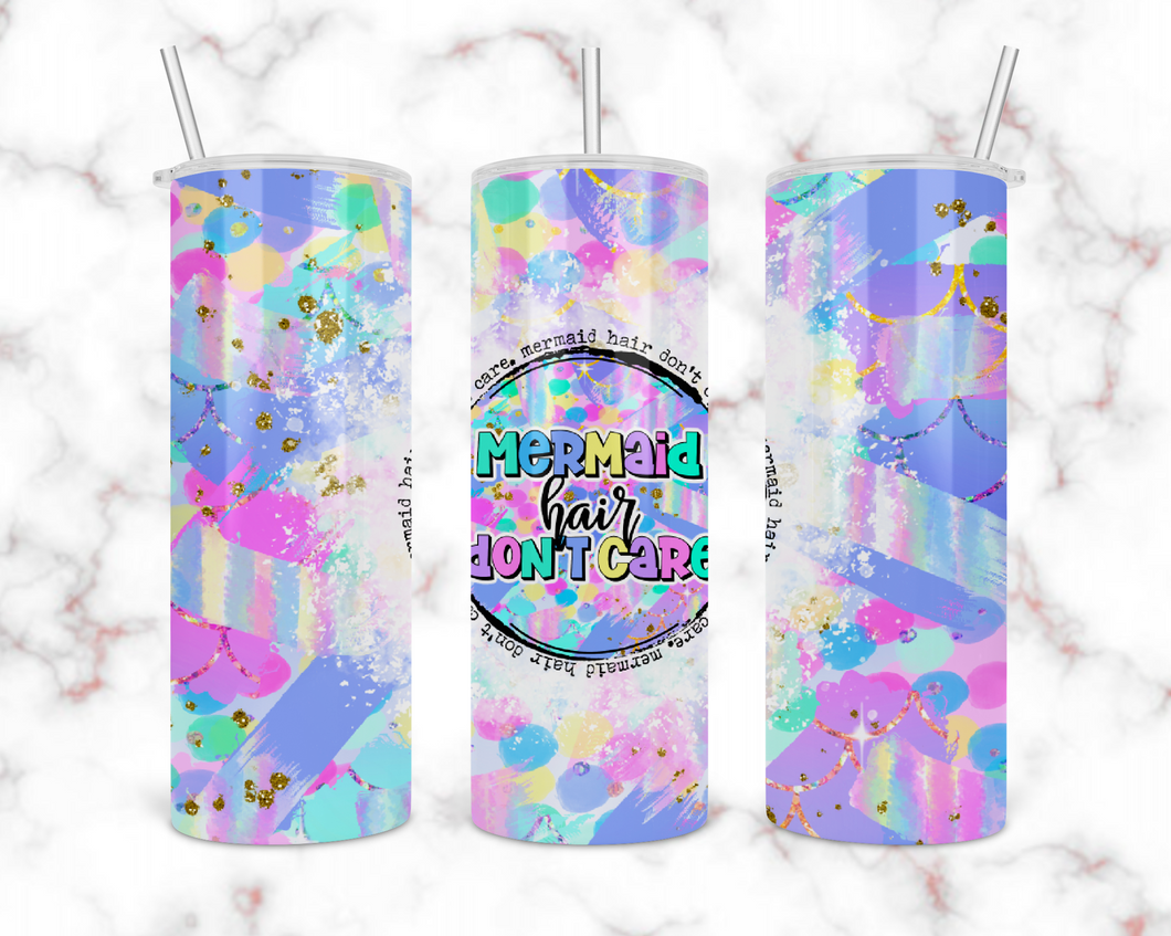 Mermaid Hair Don’t Care Tumbler